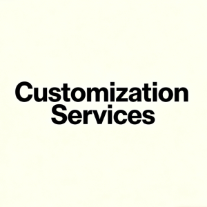 Custom made customization services